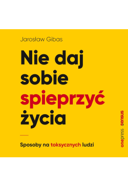 Nie daj sobie spieprzyć...