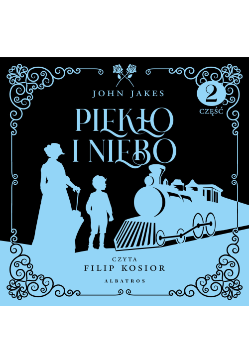 Piekło i niebo. Część 2