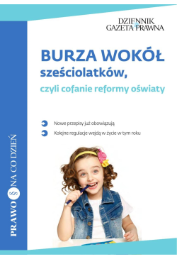 Burza wokół sześciolatków,...