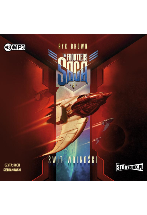 The Frontiers Saga. Tom 4. Świt wolności