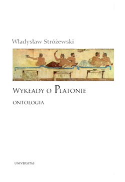 Wykłady o Platonie. Ontologia