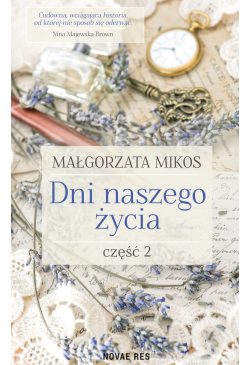 Dni naszego życia. Część II