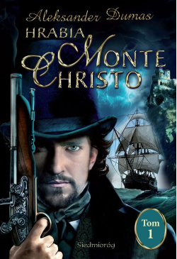 Hrabia Monte Christo. Tom 1