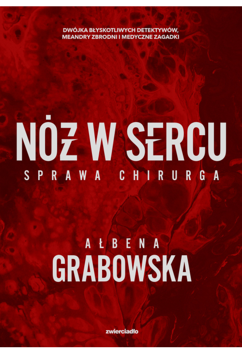 Nóż w sercu. Sprawa chirurga