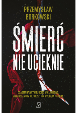 Śmierć nie ucieknie