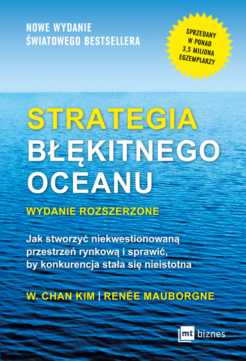 Strategia błękitnego oceanu wydanie rozszerzone