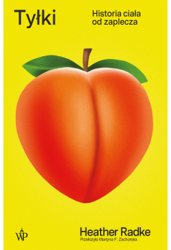 Tyłki. Historia ciała od...