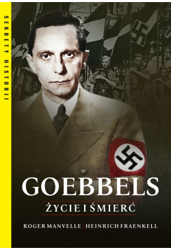 Goebbels. Życie i śmierć