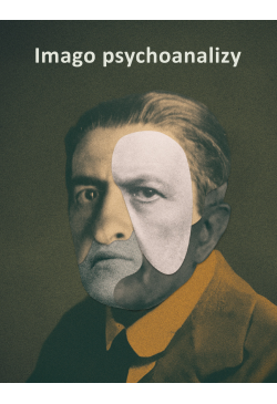 Imago psychoanalizy. Antologia