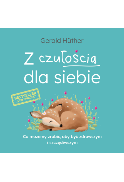 Z czułością dla siebie. Co...