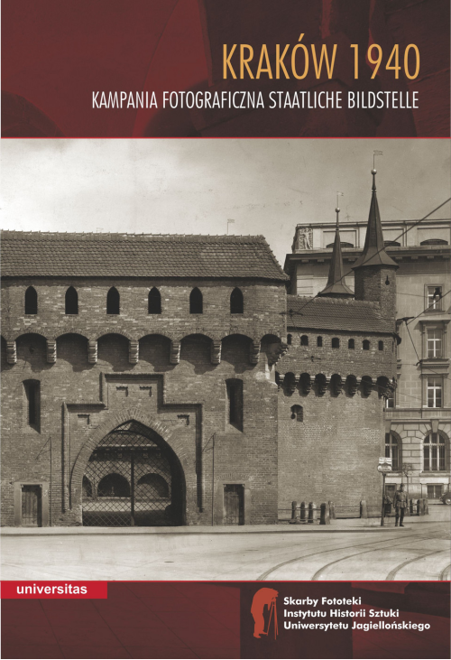Kraków 1940. Kampania fotograficzna Staatliche Bildstelle