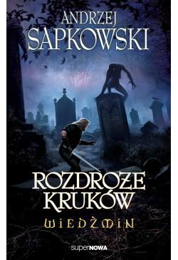 Wiedźmin. Rozdroże kruków