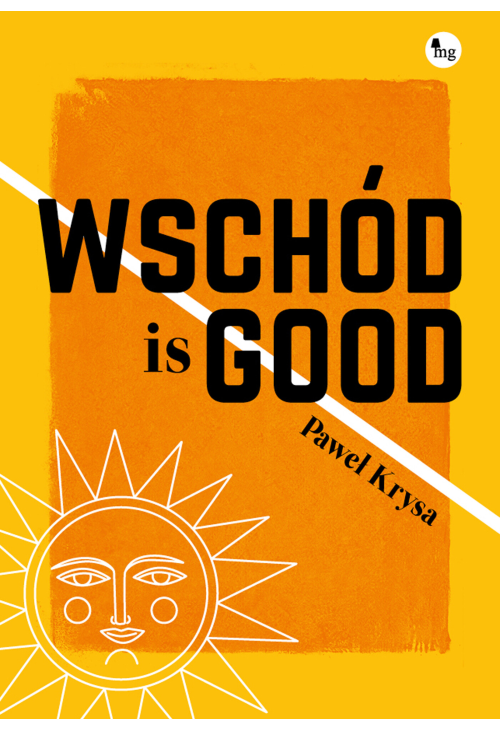 Wschód is good