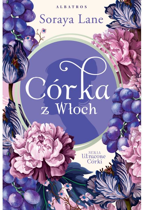 Córka z Włoch. Utracone córki. Tom 1