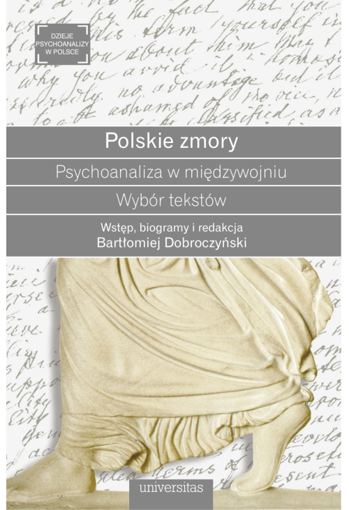 Polskie zmory. Psychoanaliza w międzywojniu. Wybór tekstów