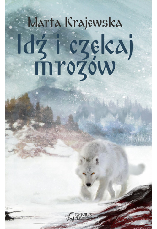 Idź i czekaj mrozów