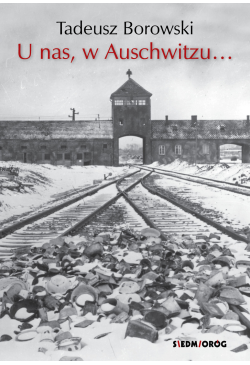 U nas w Auschwitzu...