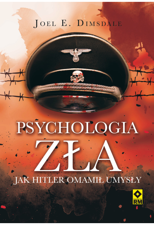 Psychologia zła. Jak Hitler omamił umysły