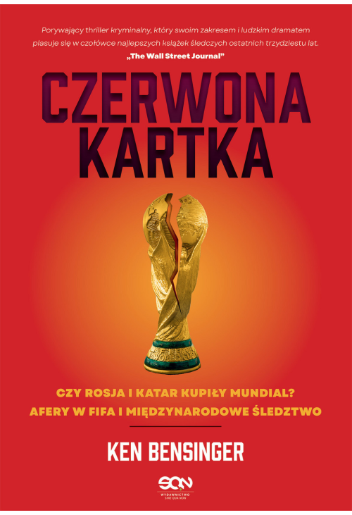 Czerwona kartka. Kupione Mundiale w Rosji i Katarze, afery w FIFA, międzynarodowe śledztwo