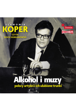 Alkohol i muzy. Polscy...