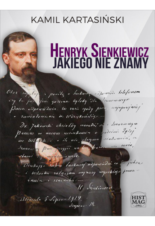 Henryk Sienkiewicz jakiego nie znamy