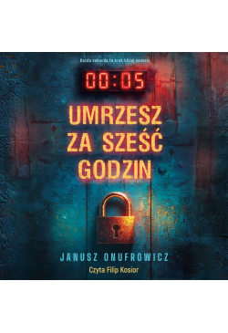 Umrzesz za sześć godzin