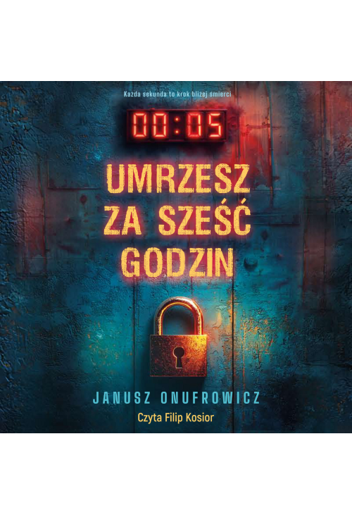 Umrzesz za sześć godzin