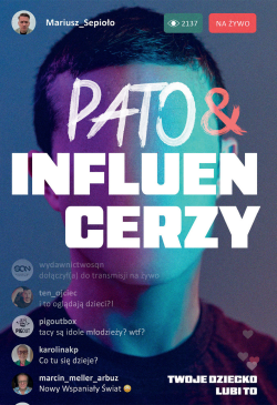 Pato&influencerzy. Twoje...