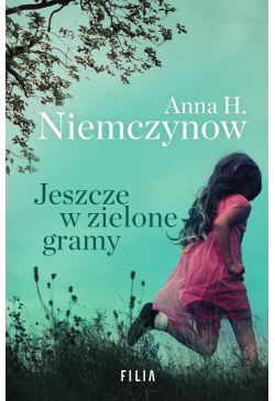 Jeszcze w zielone gramy