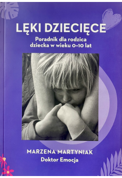 Lęki rozwojowe u dziecka....