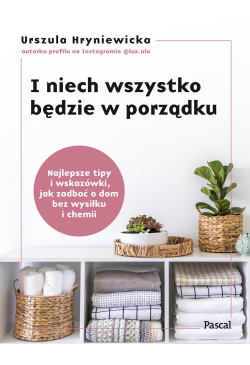 I niech wszystko będzie w...
