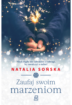 Zaufaj swoim marzeniom