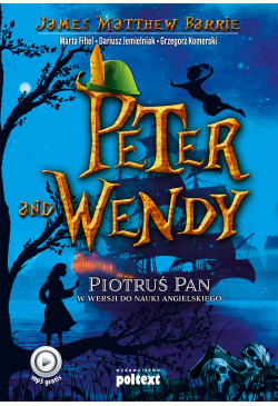 Peter and Wendy. Piotruś...
