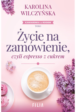 Życie na zamówienie, czyli...