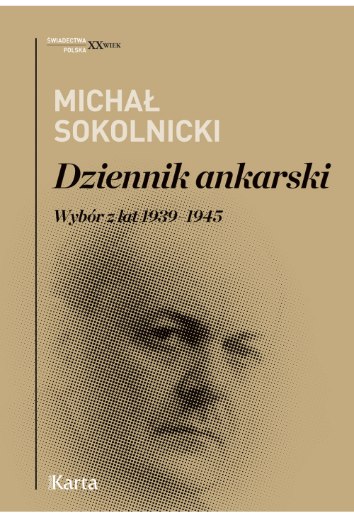 Dziennik ankarski. Wybór z lat 1939-1945