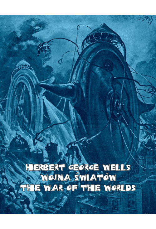 Wojna światów. The War of the Worlds
