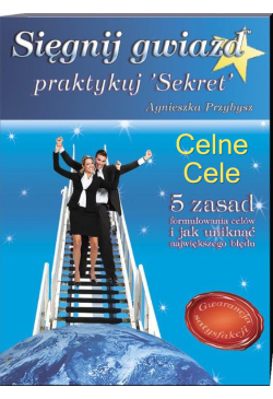 CELNE CELE. Sięgnij Gwiazd...