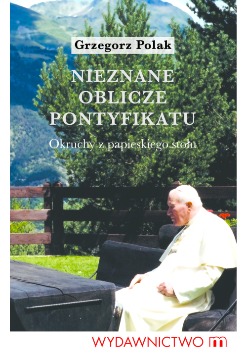 Nieznane oblicze pontyfikatu