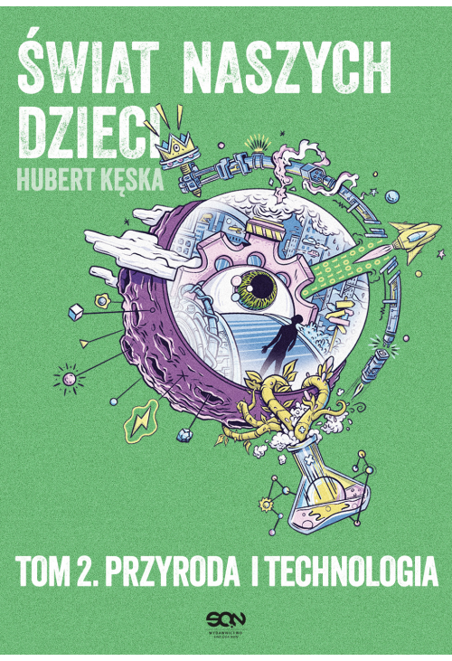 Świat naszych dzieci. Tom 2. Przyroda i technologia