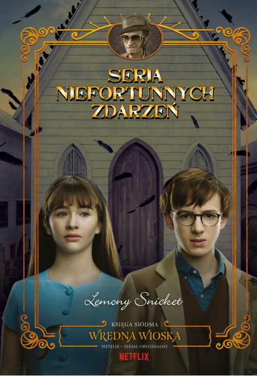 Wredna wioska. Seria niefortunnych zdarzeń. Tom 7