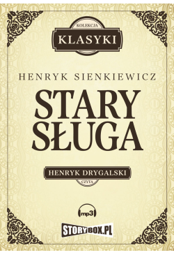 Stary sługa. Hania. Selim...
