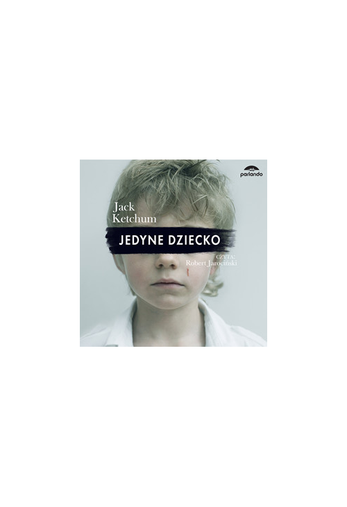 Jedyne dziecko