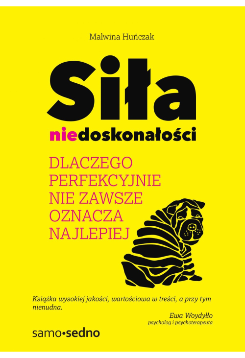Siła niedoskonałości. Dlaczego perfekcyjnie nie zawsze oznacza najlepiej