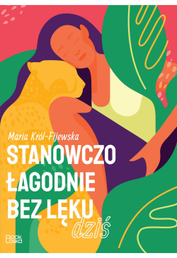 Stanowczo, łagodnie, bez...