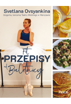 Fit przepisy od baletnicy