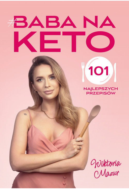 Baba na keto. 101 najlepszych przepisów