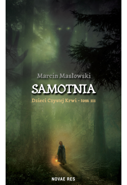 Samotnia. Dzieci czystej...