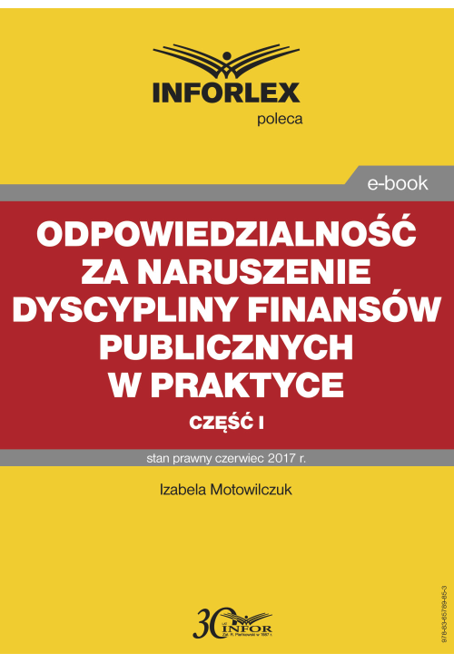 Odpowiedzialność za naruszenie dyscypliny finansów publicznych w praktyce - część I