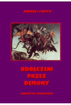 Udręczeni przez demony....