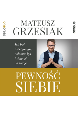 Pewność siebie. Jak być...